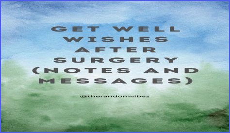 Hilarious Get Well Wishes To Make Post-Surgery Recovery A Laughing Matter